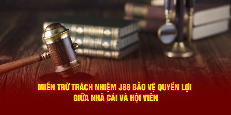 J88 bảo vệ quyền lợi giữa nhà cái và hội viên